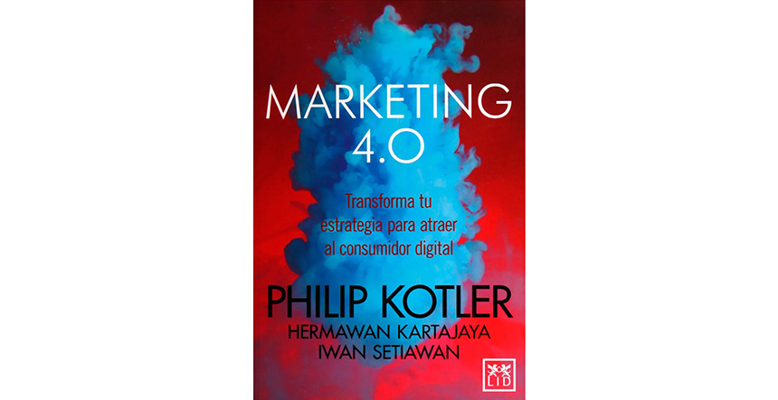 Marketing 4.0 de Philip Kotler Aprender Marketing Digital